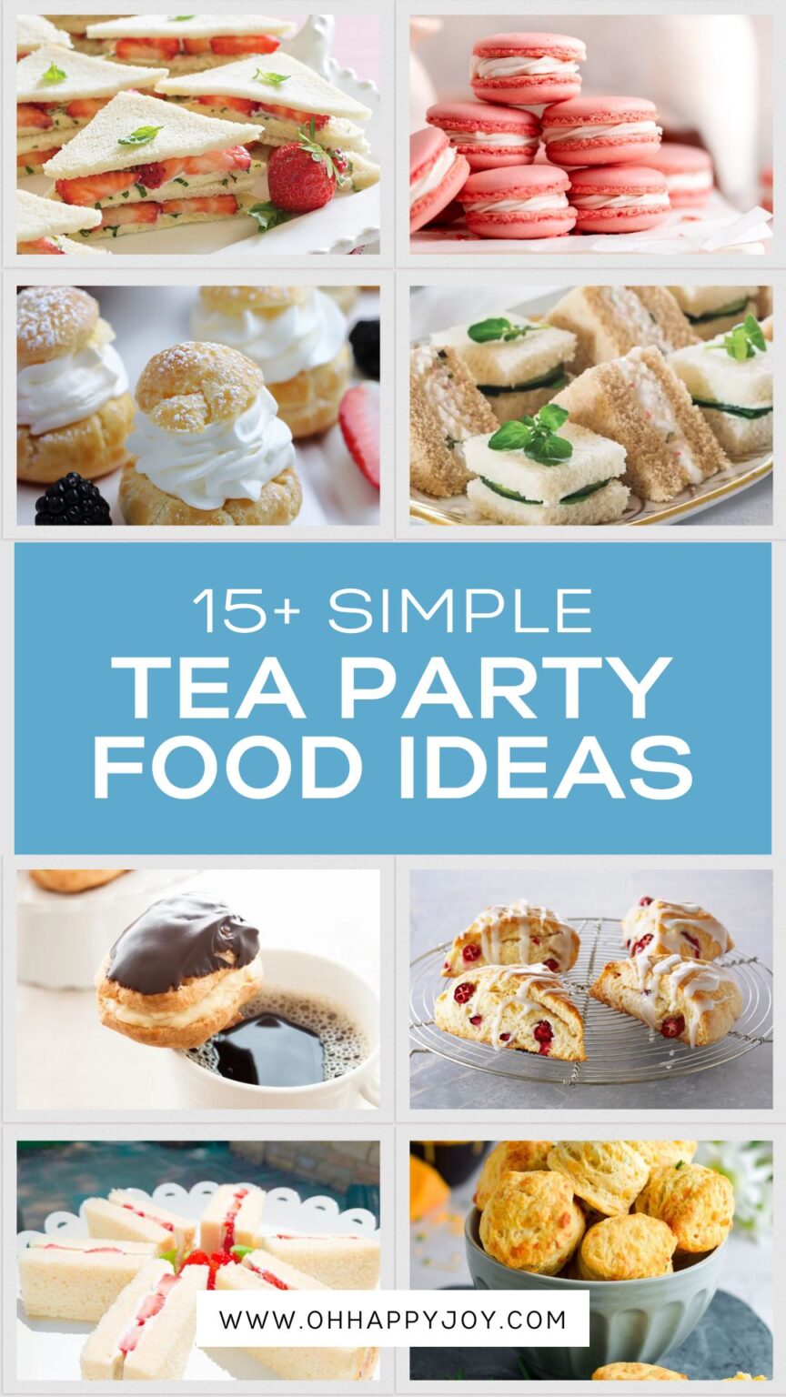 Tea Party Food Ideas - Oh Happy Joy!